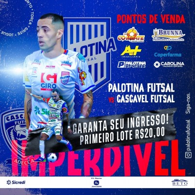 A venda de Ingressos para o amistoso entre Palotina Futsal e Cascavel Futsal já está liberada