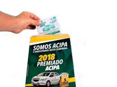 Campanha 2018 Premiado - Acipa sorteá hoje carro novo e vales compras