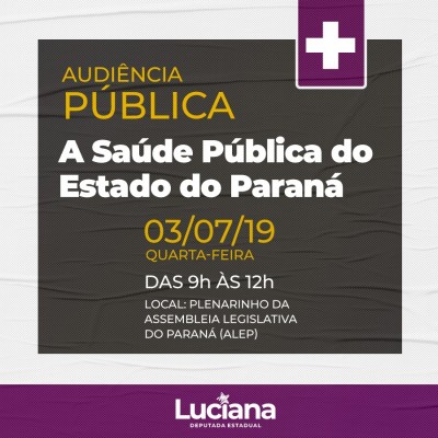 Audiência discute a Saúde Pública no Paraná