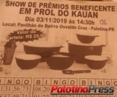 Palotina - Show de prêmio em prol do menino Cauã acontece neste domingo. Adquira sua cartela!