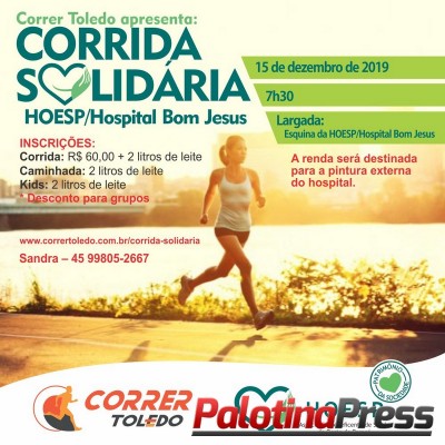 Inscrições abertas - Corrida Solidária da HOESP/Hospital Bom Jesus de Toledo. Corra para ajudar!