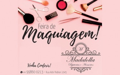 É hoje! Feira de maquiagens Madalolla. Corre que ainda do tempo! 