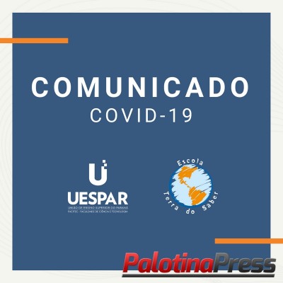 COMUNICADO UESPAR FACITEC E ESCOLA TERRA DO SABER – SUSPENSÃO DE AULAS E COLAÇÃO DE GRAU