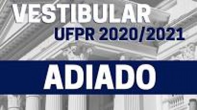 Conselho da Universidade Federal do Paraná (UFPR) decide adiar vestibular devido a pandemia