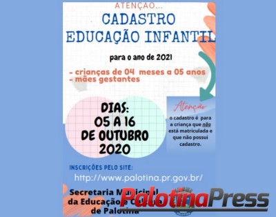 Secretaria Municipal de Educação e Cultura de Palotina informa que os cadastros para matrículas 2021 estão sendo realizados.