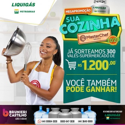 MegaPromoçao Liquigás sua cozinha Masterchef-compre o seu gás e participe!