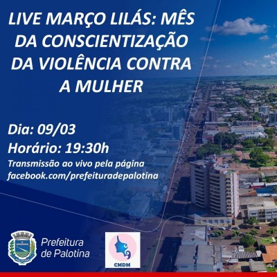 Vem aí, live Março Lilas - Mês conscientização da violência contra a mulher. 