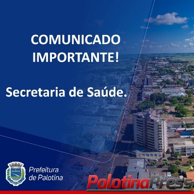 Covid-19 - Secretaria Municipal de Saúde de Palotina informa que está aplicando a segunda dose de vacina para os idosos