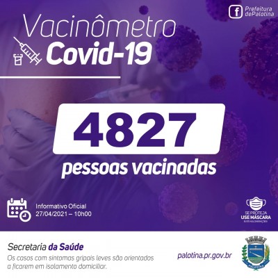 Vacinômetro - 4.827 pessoas já foram vacinadas em Palotina