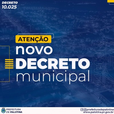 Decreto Municipal de Palotina sofre alterações. Confira o que mudou!