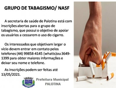 A Secretaria de Saúde informa que estão abertas as inscrições para o grupo de tabagismo do Nasf