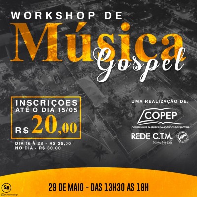 Departamento de Cultura de Palotina, o COPEP e a Rede C.T.M. Music My Life convidam: 1° Workshop de Música Gospel