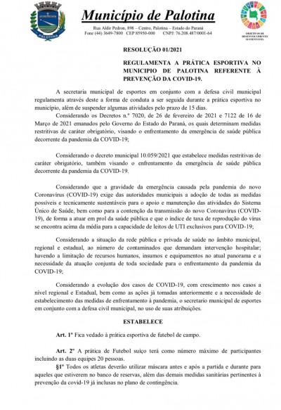 A Secretaria de Esportes em conjunto com a Defesa Civil de Palotina regulamenta a prática esportiva no município