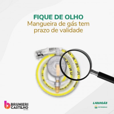 Dica Liquigás - Fique atento ao prazo de validade da mangueira do seu botijão.