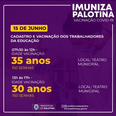 COVID-19 - Palotina vai  vacinar profissionais da Educação com 30 anos de idade 