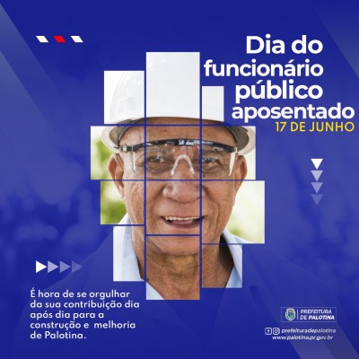 17 de Junho – Dia do Funcionário Público Aposentado – Homenagem da Prefeitura Municipal de Palotina