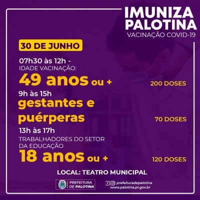 COVID-19: Palotina vai vacinar pessoas com 49 anos na quarta-feira (30)