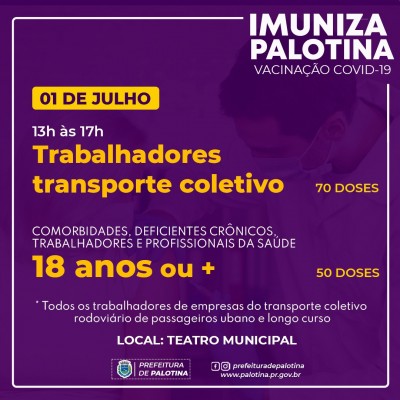 COVID-19 - Palotina continua vacinando trabalhadores do transporte