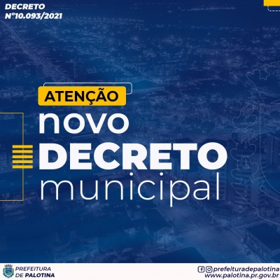 Novo Decreto n° 10.093/2021 altera algumas medidas para o enfrentamento da pandemia provocada pelo coronavírus em Palotina