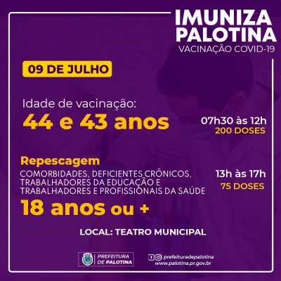 COVID-19: Palotina vai continuar vacinando pessoas com 43 e 44 anos de idade