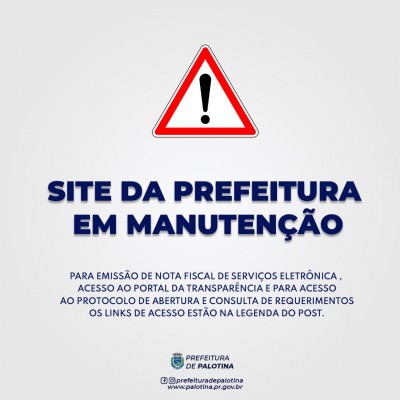 ATENÇÃO - Site da prefeitura de Palotina está em MANUTENÇÃO