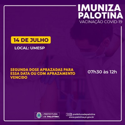 COVID-19: Palotina só vai vacinar segunda dose nesta quarta-feira (14/07)