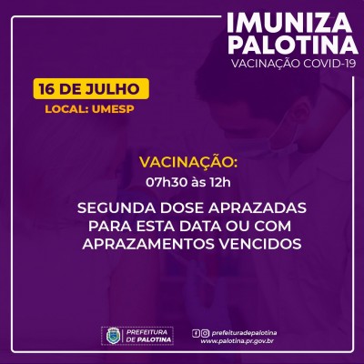 COVID-19: Palotina continua aplicação segunda dose nesta sexta-feira dia 16 de julho