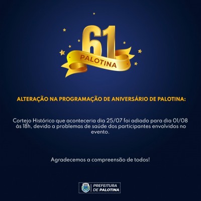 ATENÇÃO – ALTERAÇÃO NA PROGRAMAÇÃO DE ANIVERSÁRIO DE PALOTINA