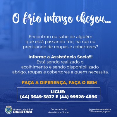 Prefeitura Municipal de Palotina por meio da Secretaria da Assistência Social está acolhendo Pessoas em situação de rua. 