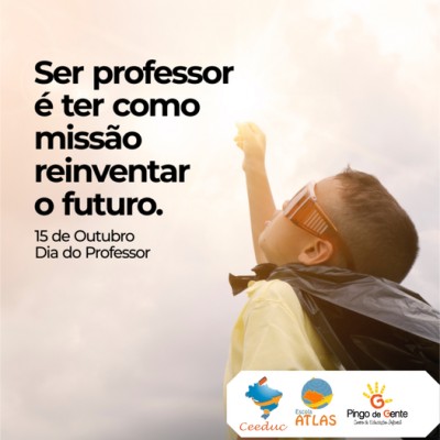 15 de Outubro - Parabéns professores! Uma homenagem do Colégio Ceeduc.