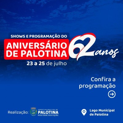 Shows de renome nacional vão marcar a passagem dos 62 anos de Palotina