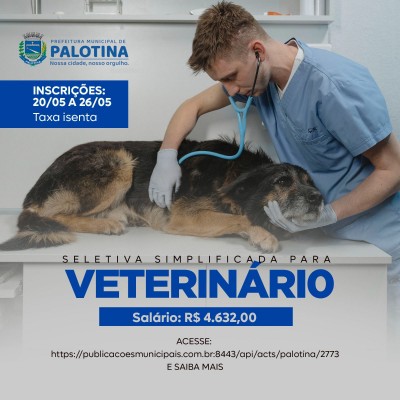 Palotina abre inscrição para Teste Seletivo para médico veterinário