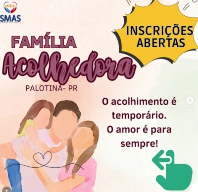 Palotina está com inscrições abertas para o Serviço de Família Acolhedora 