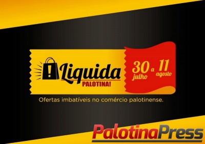 Campanha - Liquida Palotina iniciará no dia 30 com promoções no comércio