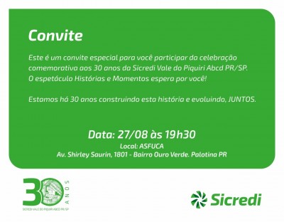 Sicredi convida todos os associados para participar da celebração comemorativa aos 30 anos. 